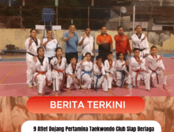 9 Atlet Dojang Pertamina Taekwondo Club Siap Berlaga di Kejuaraan Nasional di Jogjakarta