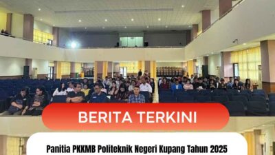 Panitia PKKMB Politeknik Negeri Kupang Tahun 2025 Matangkan Persiapan Jelang Hari H