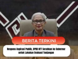 Respons Aspirasi Publik, DPRD NTT Serahkan ke Gubernur untuk Lakukan Evaluasi Tunjangan