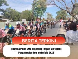 Siswa SMP dan SMA di Kupang Tengah Meriahkan Penyambutan Tour de EnTeTe 2025