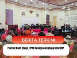 Polemik Dana Seroja, DPRD Kabupaten Kupang Gelar RDP