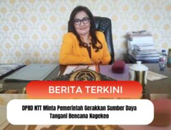 DPRD NTT Minta Pemerintah Gerakkan Sumber Daya Tangani Bencana Nagekeo