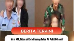 Viral NTT, Bidan di Kota Kupang Telan Pil Pahit Dihamili Oknum TNI Gadungan