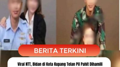 Viral NTT, Bidan di Kota Kupang Telan Pil Pahit Dihamili Oknum TNI Gadungan
