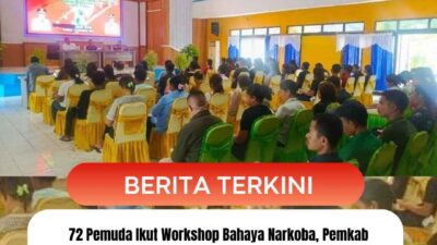 72 Pemuda Ikut Workshop Bahaya Narkoba, Pemkab Kupang Perketat Pencegahan 