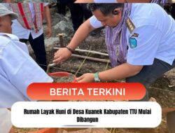 Rumah Layak Huni di Desa Kuanek Kabupaten TTU Mulai Dibangun