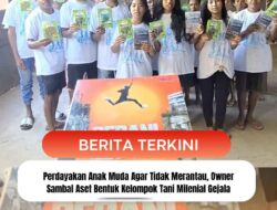 Perdayakan Anak Muda Agar Tidak Merantau, Owner Sambal Aset Bentuk Kelompok Tani Milenial Gejala