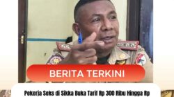Pekerja Seks di Sikka Buka Tarif Rp 300 Ribu Hingga Rp 500 Ribu