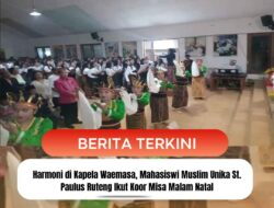 Harmoni di Kapela Waemasa, Mahasiswi Muslim Unika St. Paulus Ruteng Ikut Koor Misa Malam Natal