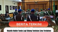 Majelis Hakim Tunda Lagi Sidang Tuntutan Lima Terdakwa Kasus Kematian Prada Lucky