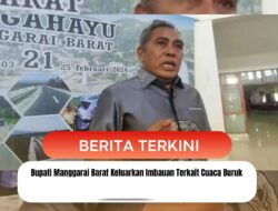 Bupati Manggarai Barat Keluarkan Imbauan Terkait Cuaca Buruk