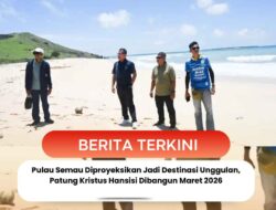 Pulau Semau Diproyeksikan Jadi Destinasi Unggulan, Patung Kristus Hansisi Dibangun Maret 2026