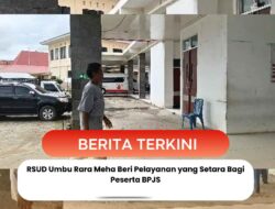 RSUD Umbu Rara Meha Beri Pelayanan yang Setara Bagi Peserta BPJS