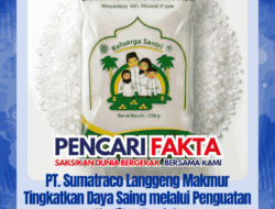 PT. Sumatraco Langgeng Makmur Tingkatkan Daya Saing melalui Penguatan Kualitas Produk