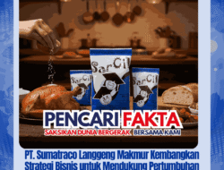 PT. Sumatraco Langgeng Makmur Kembangkan Strategi Bisnis untuk Mendukung Pertumbuhan Industri