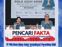TP PKK Rote Ndao Gelar Sosialisasi Parenting Skill untuk Guru PAUD dan Orang Tua