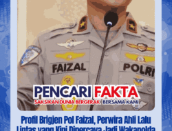Profil Brigjen Pol Faizal, Perwira Ahli Lalu Lintas yang Kini Dipercaya Jadi Wakapolda NTT